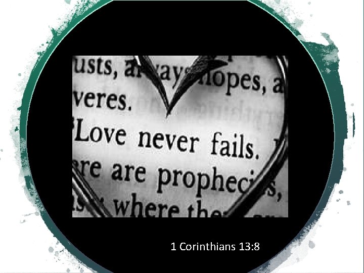 1 Corinthians 13: 8 