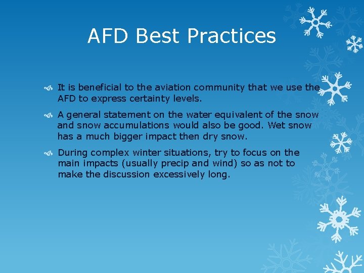 AFD Best Practices It is beneficial to the aviation community that we use the