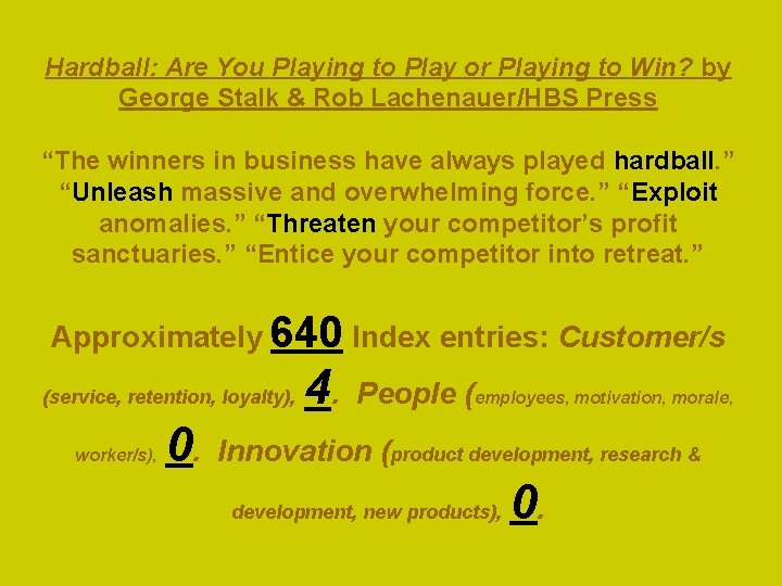 Hardball: Are You Playing to Play or Playing to Win? by George Stalk &