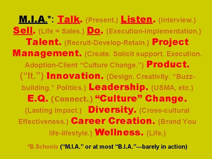 M. I. A. *: Talk. (Present. ) Listen. (Interview. ) Sell. (Life = Sales.