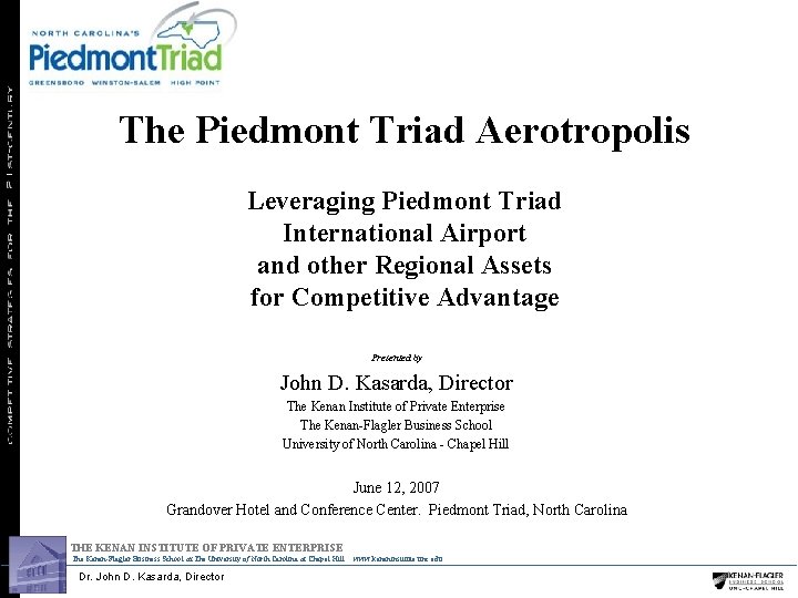 The Piedmont Triad Aerotropolis Leveraging Piedmont Triad International Airport and other Regional Assets for
