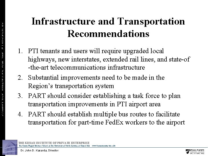 Infrastructure and Transportation Recommendations 1. PTI tenants and users will require upgraded local highways,