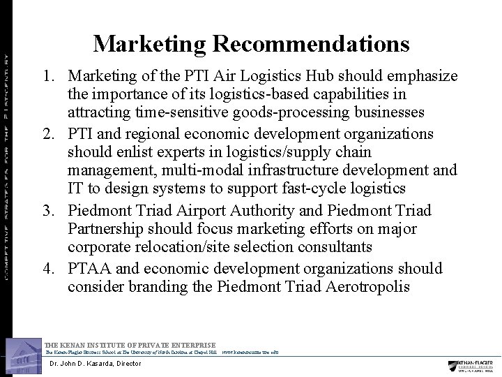 Marketing Recommendations 1. Marketing of the PTI Air Logistics Hub should emphasize the importance