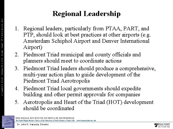 Regional Leadership 1. Regional leaders, particularly from PTAA, PART, and PTP, should look at