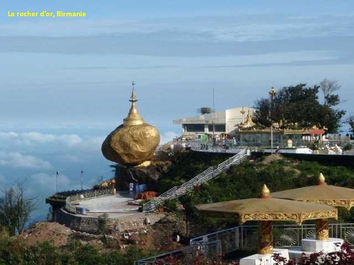 Le rocher d'or, Birmanie 