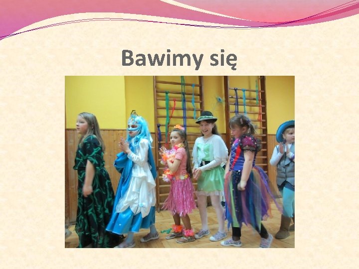 Bawimy się 