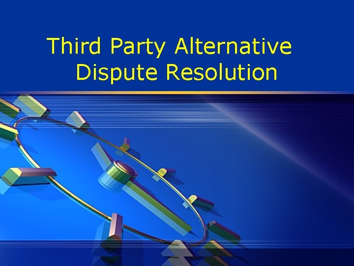 Third Party Alternative Dispute Resolution 