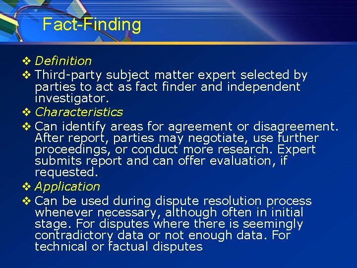 Fact-Finding v Definition v Third-party subject matter expert selected by parties to act as
