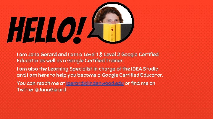 Hello! I am Jana Gerard and I am a Level 1 & Level 2