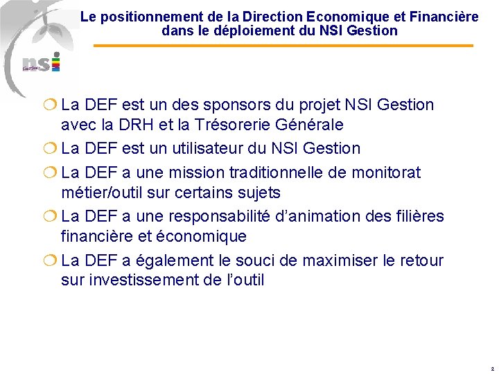 Le positionnement de la Direction Economique et Financière dans le déploiement du NSI Gestion