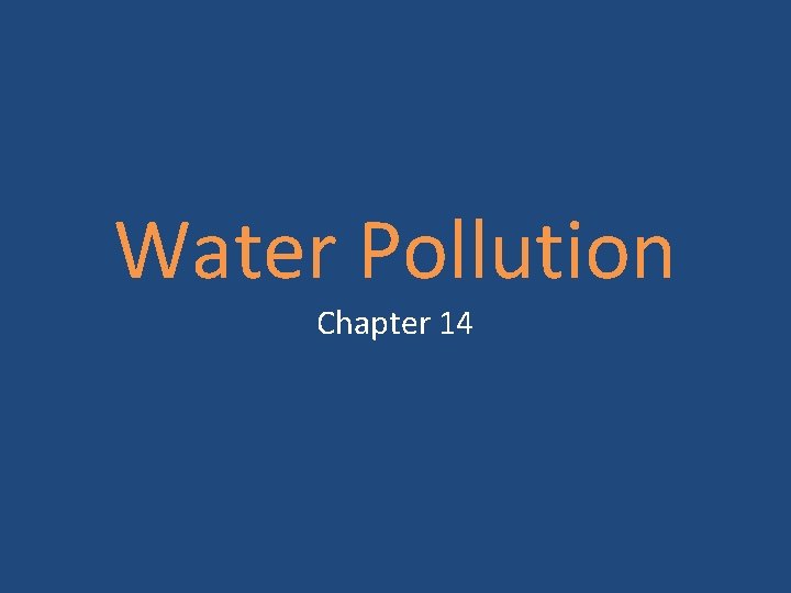 Water Pollution Chapter 14 