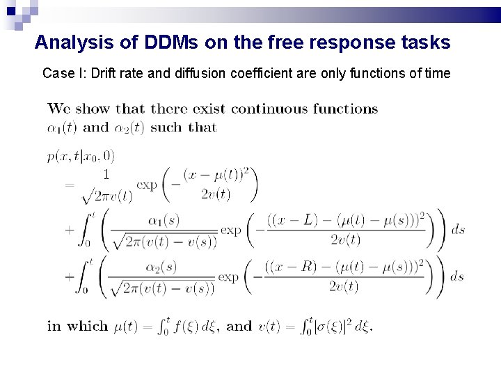 Analysis of DDMs on the free response tasks Case I: Drift rate and diffusion Analysis of DDMs on the free response tasks Case I: Drift rate and diffusion