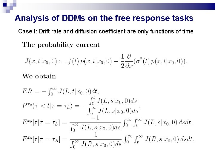 Analysis of DDMs on the free response tasks Case I: Drift rate and diffusion Analysis of DDMs on the free response tasks Case I: Drift rate and diffusion