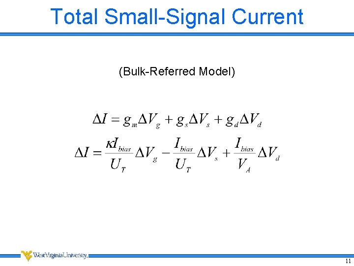 Total Small-Signal Current (Bulk-Referred Model) 11 Total Small-Signal Current (Bulk-Referred Model) 11