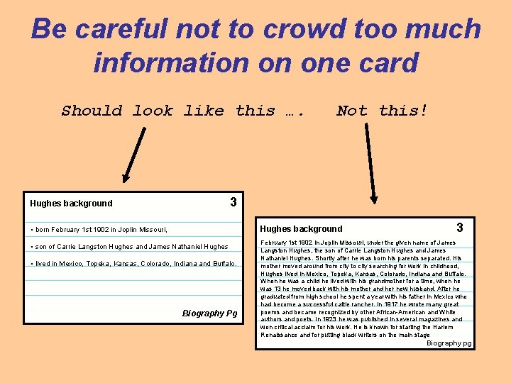 Be careful not to crowd too much information on one card Should look like