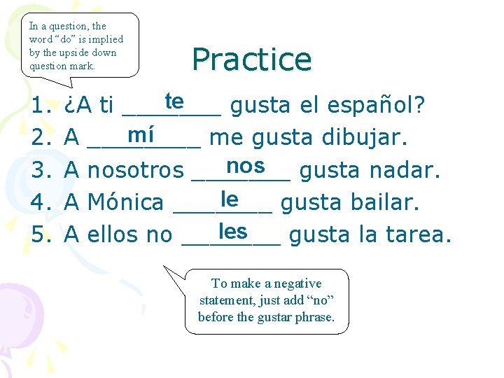In a question, the word “do” is implied by the upside down question mark.