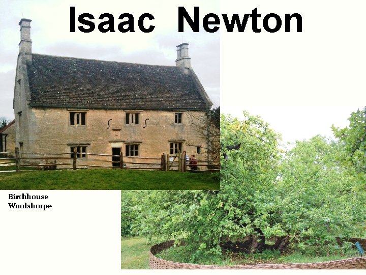 Isaac Newton Birthhouse Woolshorpe 