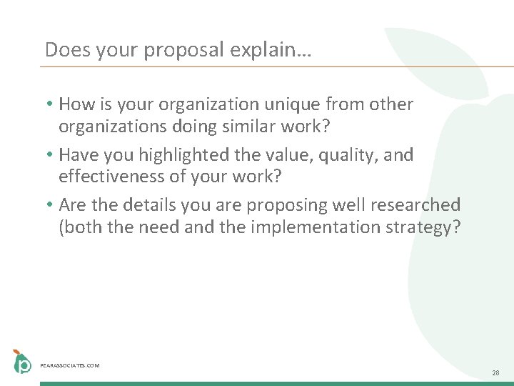 Does your proposal explain… • How is your organization unique from other organizations doing