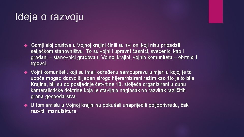 Ideja o razvoju Gornji sloj društva u Vojnoj krajini činili su svi oni koji