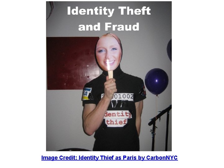 Identity Theft theft of personal identifying information (name, address, credit card number, social security