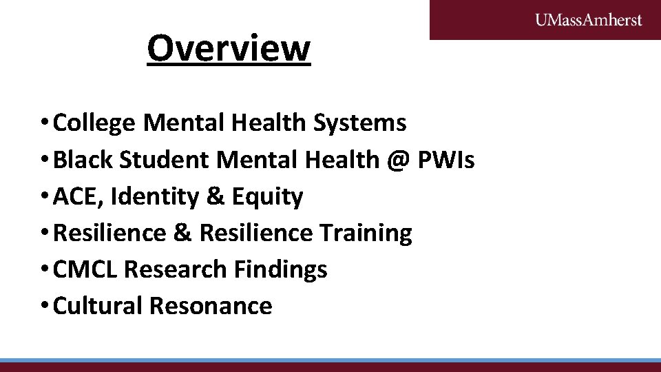 Overview • College Mental Health Systems • Black Student Mental Health @ PWIs •