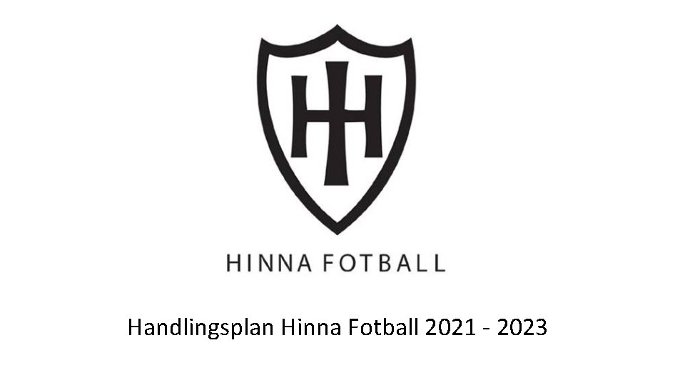 Handlingsplan Hinna Fotball 2021 - 2023 