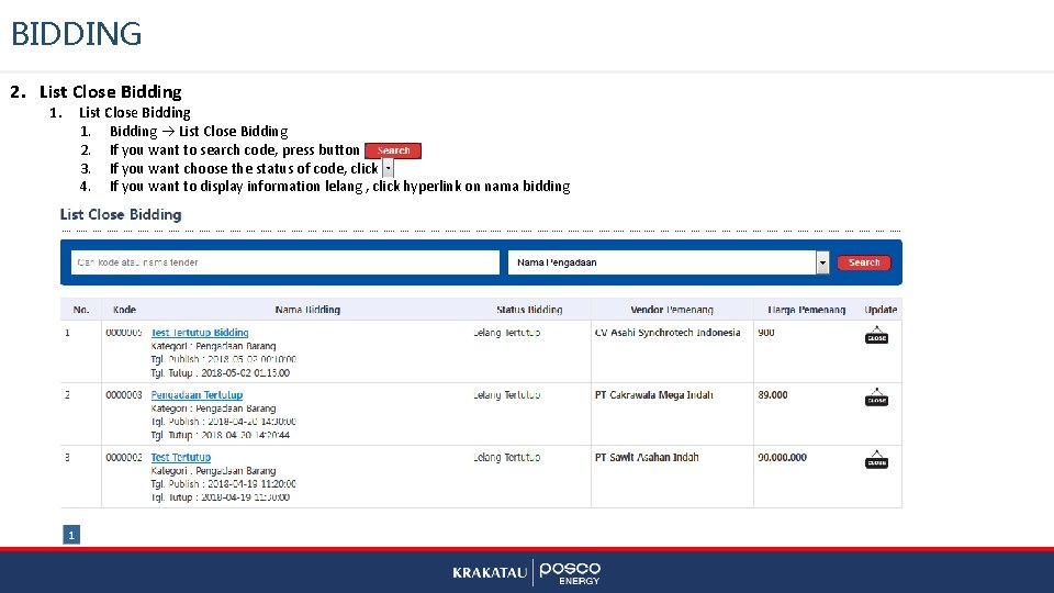 BIDDING 2. List Close Bidding 1. Bidding List Close Bidding 2. If you want