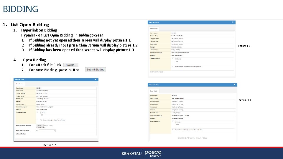 BIDDING 1. List Open Bidding 3. 4. Hyperlink on Bidding Hyperlink on List Open