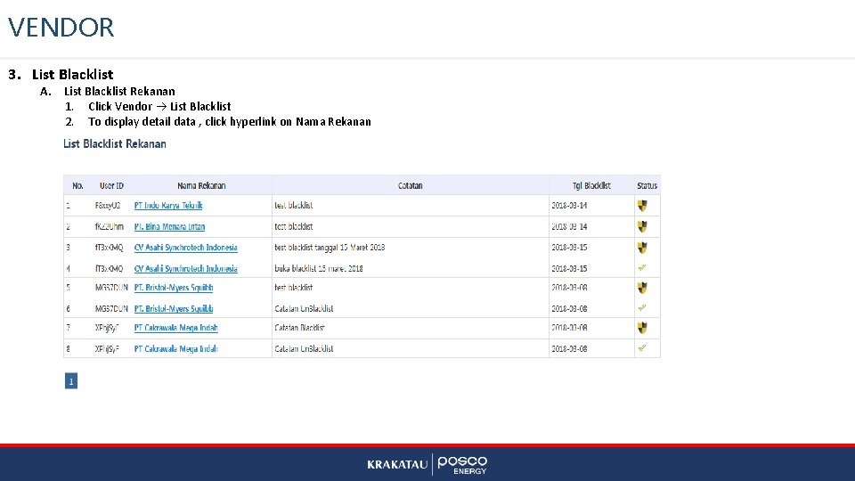 VENDOR 3. List Blacklist A. List Blacklist Rekanan 1. Click Vendor List Blacklist 2.