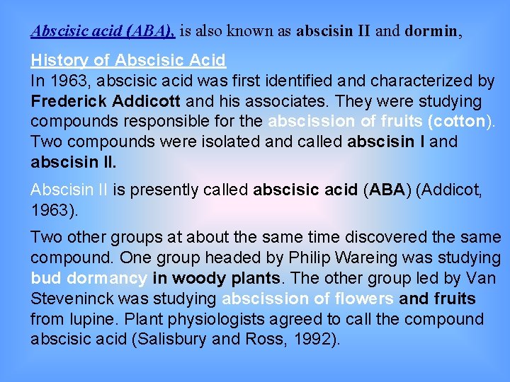 Abscisic acid (ABA), is also known as abscisin II and dormin, History of Abscisic