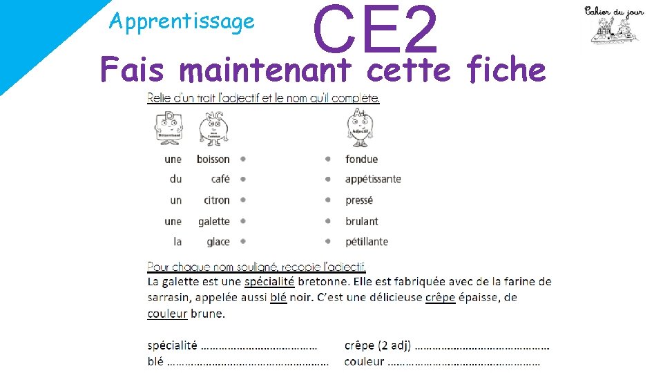 CE 2 Fais maintenant cette fiche Apprentissage 