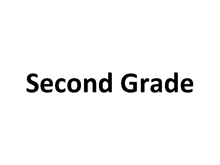 Second Grade 