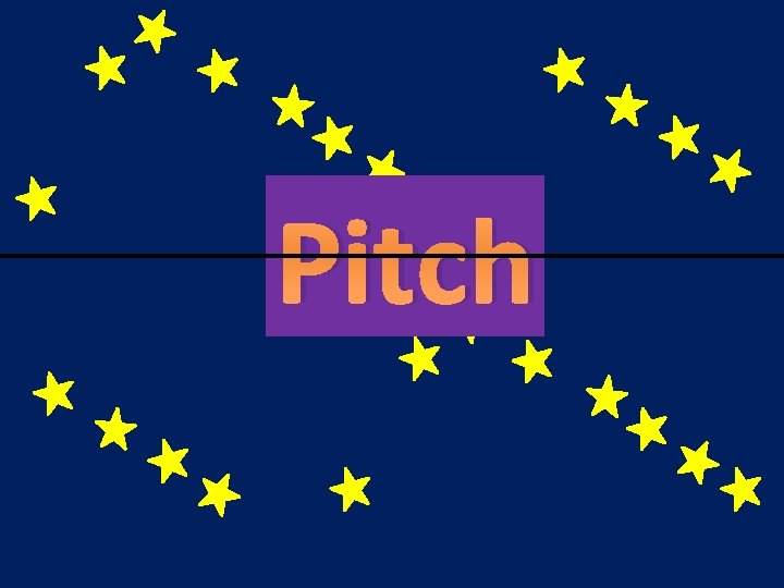 Pitch 