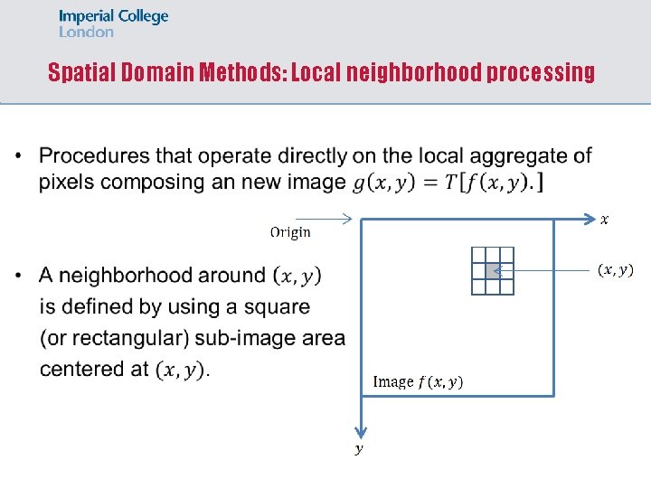 Spatial Domain Methods: Local neighborhood processing 