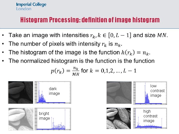 Histogram Processing: definition of image histogram dark image bright image low contrast image high