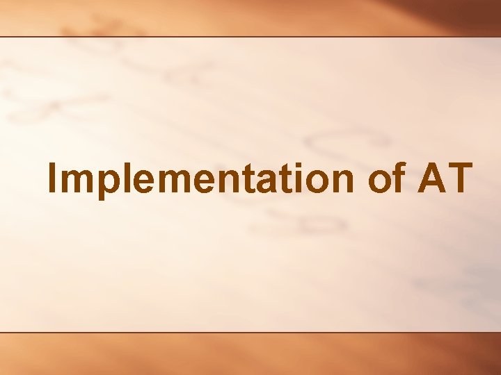 Implementation of AT 