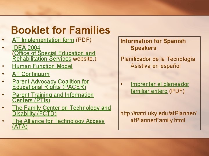 Booklet for Families • • AT Implementation form (PDF) IDEA 2004 (Office of Special