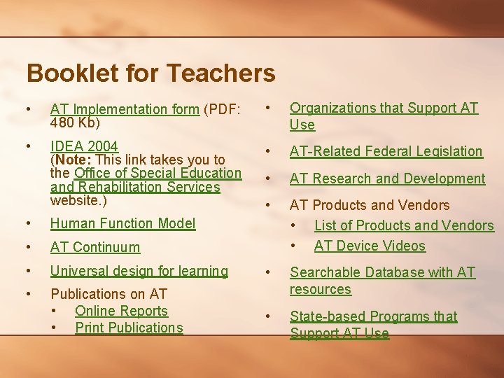 Booklet for Teachers • AT Implementation form (PDF: 480 Kb) • Organizations that Support