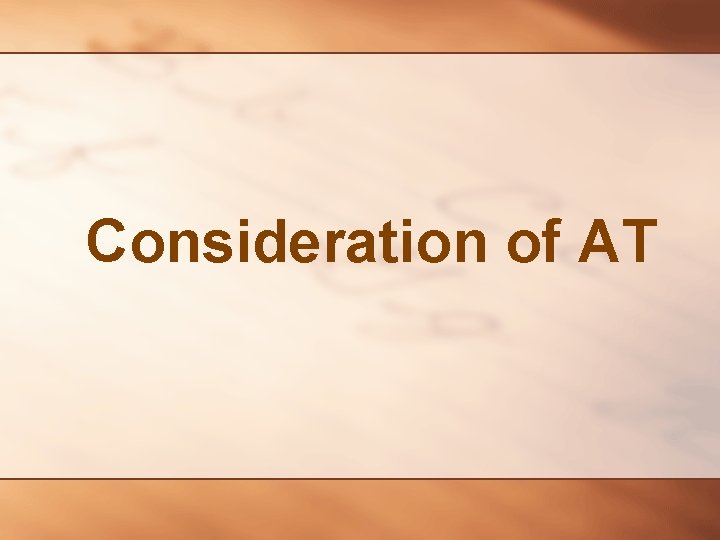 Consideration of AT 
