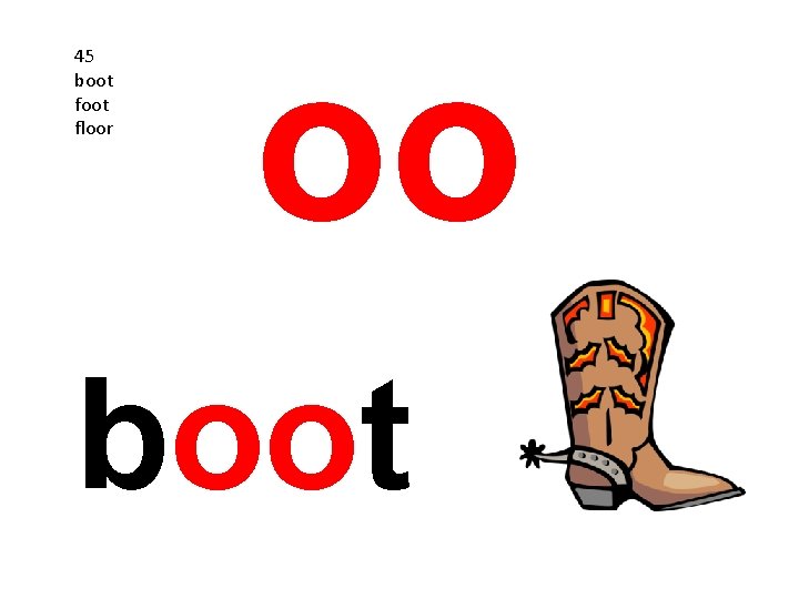 45 boot floor oo boot 