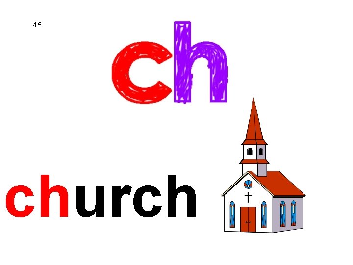 46 church 