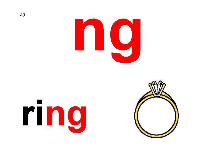 47 ng ring 