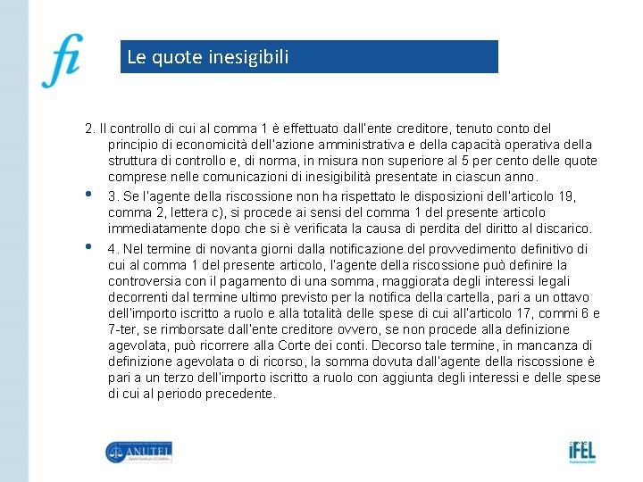 Le quote inesigibili 2. Il controllo di cui al comma 1 è effettuato dall’ente