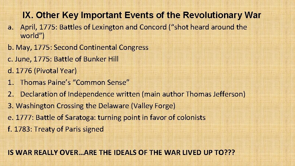 IX. Other Key Important Events of the Revolutionary War a. April, 1775: Battles of