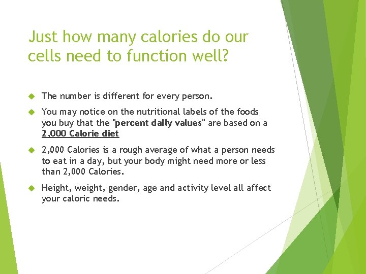 Just how many calories do our cells need to function well? The number is
