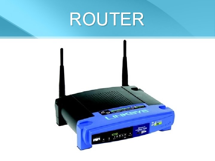 ROUTER 