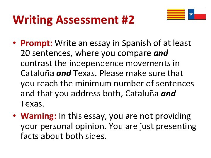 Writing Assessment #2 • Prompt: Write an essay in Spanish of at least 20