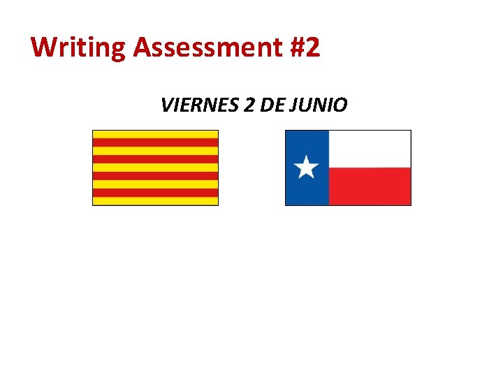 Writing Assessment #2 VIERNES 2 DE JUNIO 