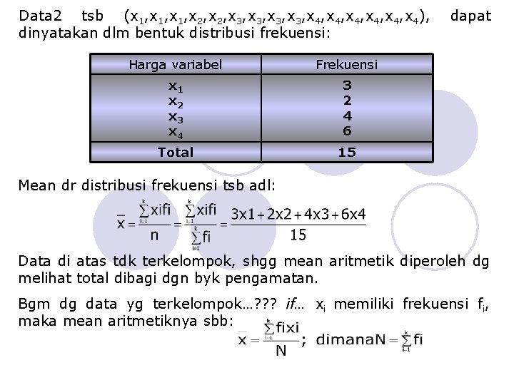 Data 2 tsb (x 1, x 2, x 3, x 4, x 4), dinyatakan