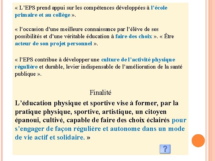  « L’EPS prend appui sur les compétences développées à l’école primaire et au